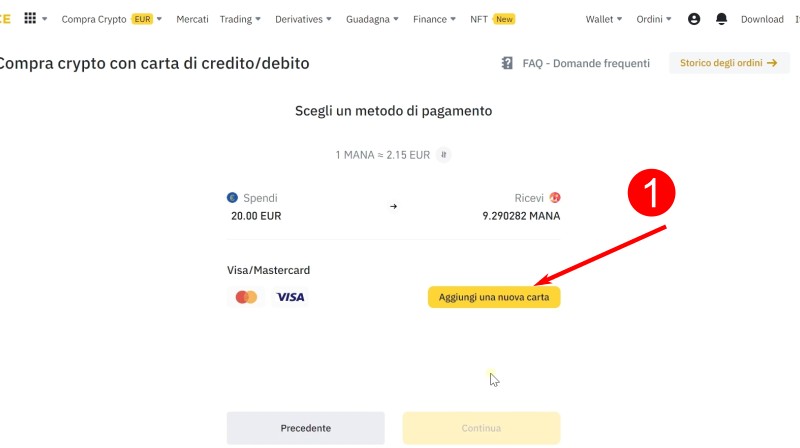 Aggiungi la carta di credito/debito per comprare MANA Aggiungi la carta di credito/debito per comprare MANA