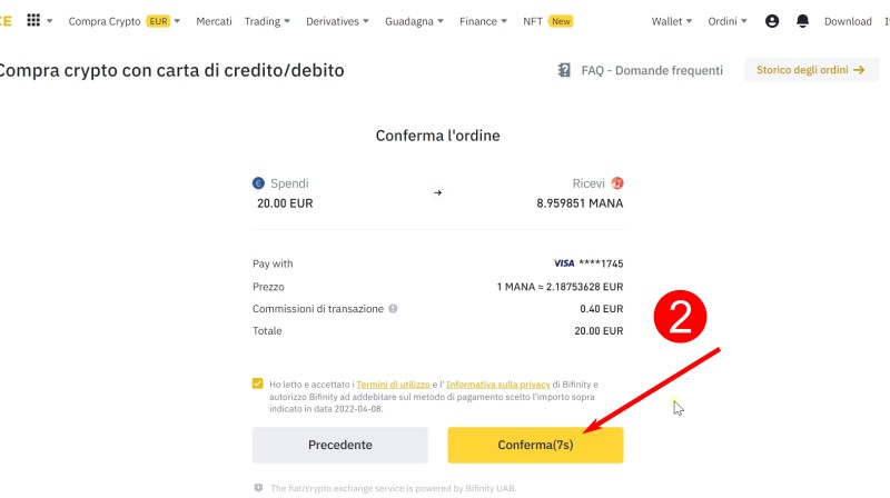 Clicca sul pulsante "Conferma" per comprare MANA Clicca sul pulsante "Conferma" per comprare MANA